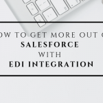 EDI Salesforce Integration