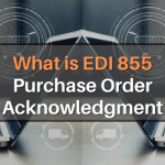 EDI 855 Purchase Order Acknowledgment